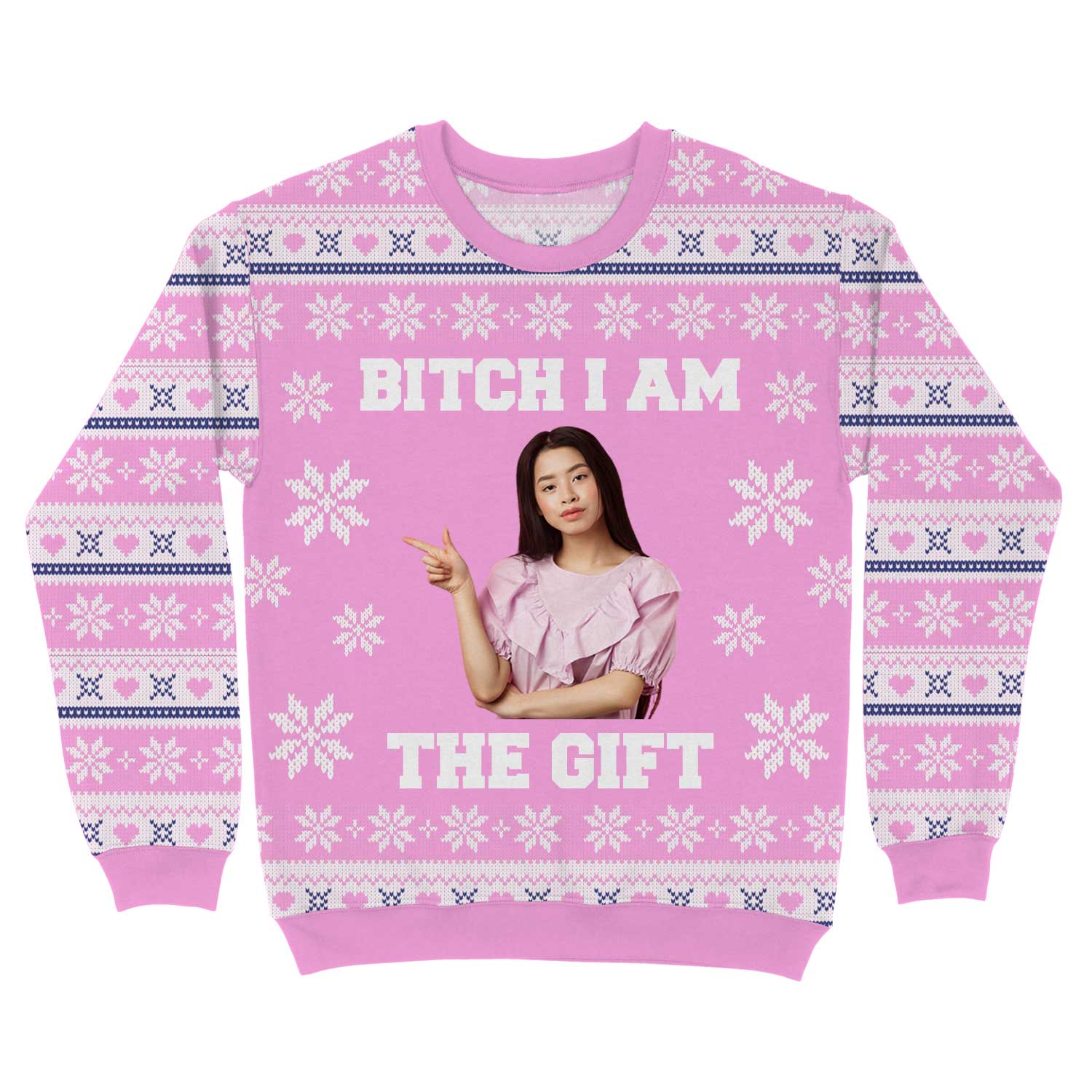 Bitch I Am The Gift Personalized Christmas Sweater