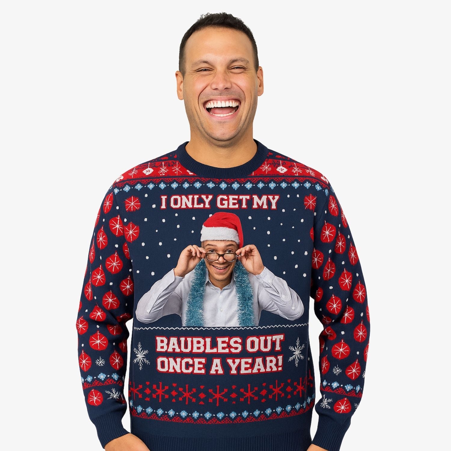I Only Get My Baubles Out Once A Year Personalized Funny Christmas Jumper