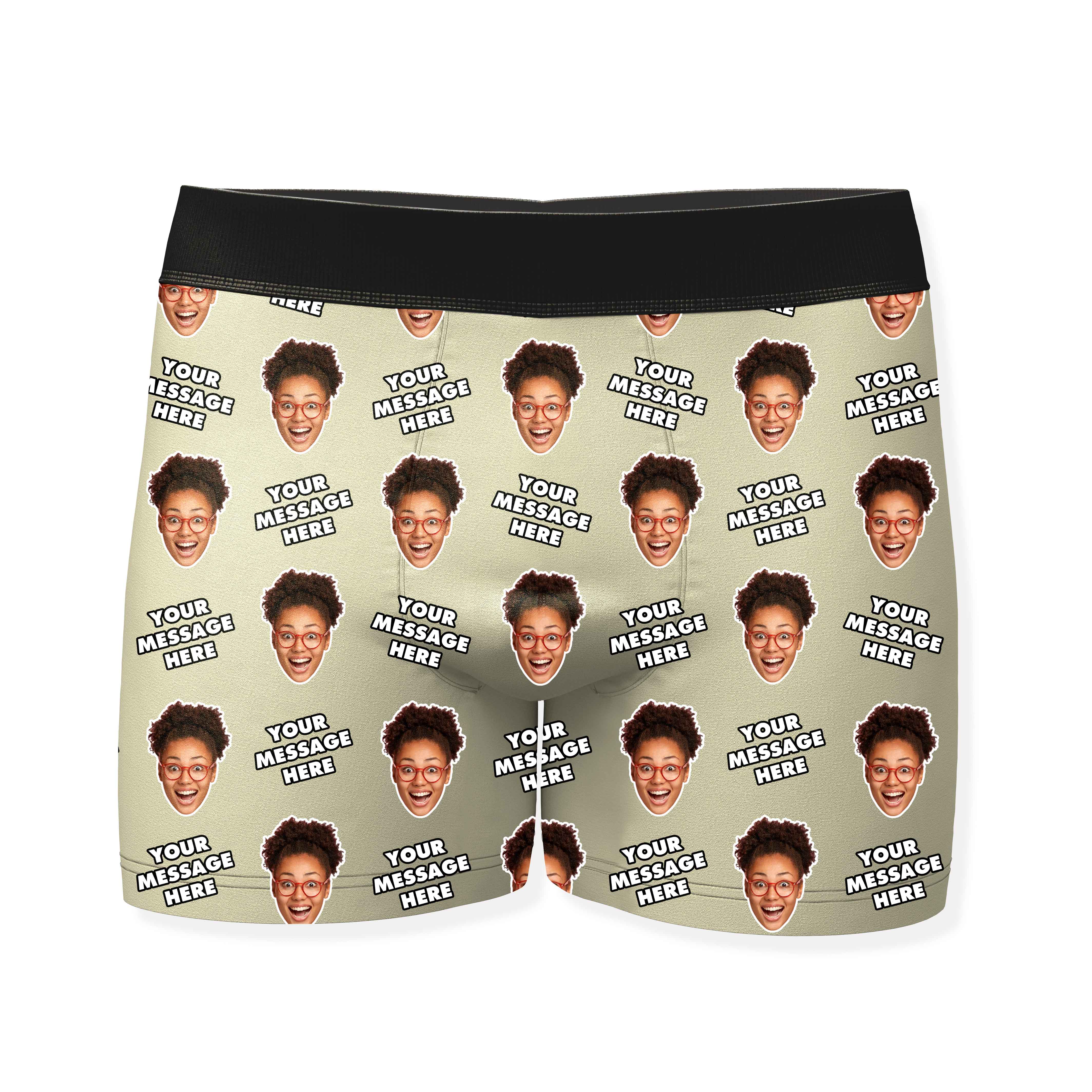 Your Personalized Message and Face Boxers