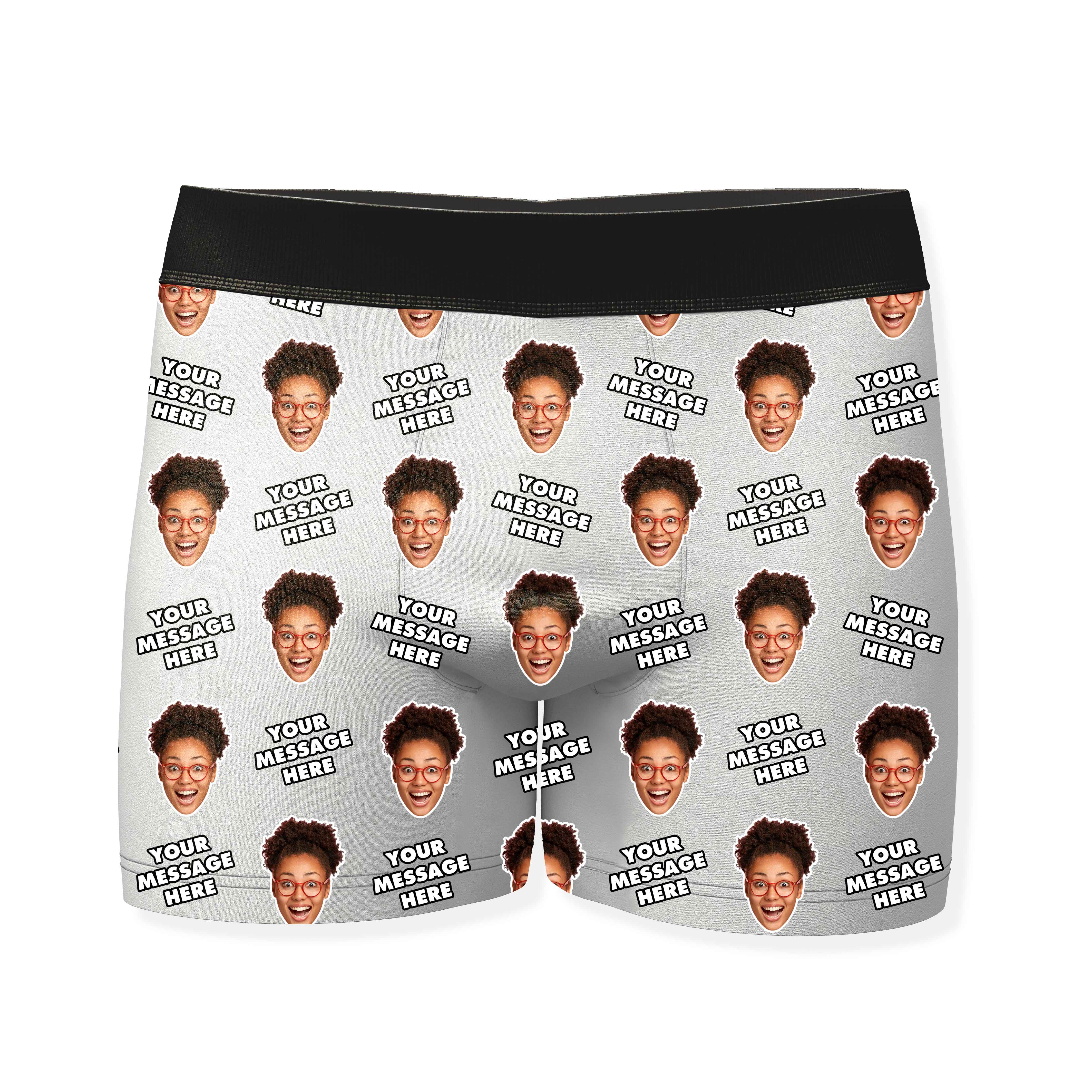 Your Personalized Message and Face Boxers