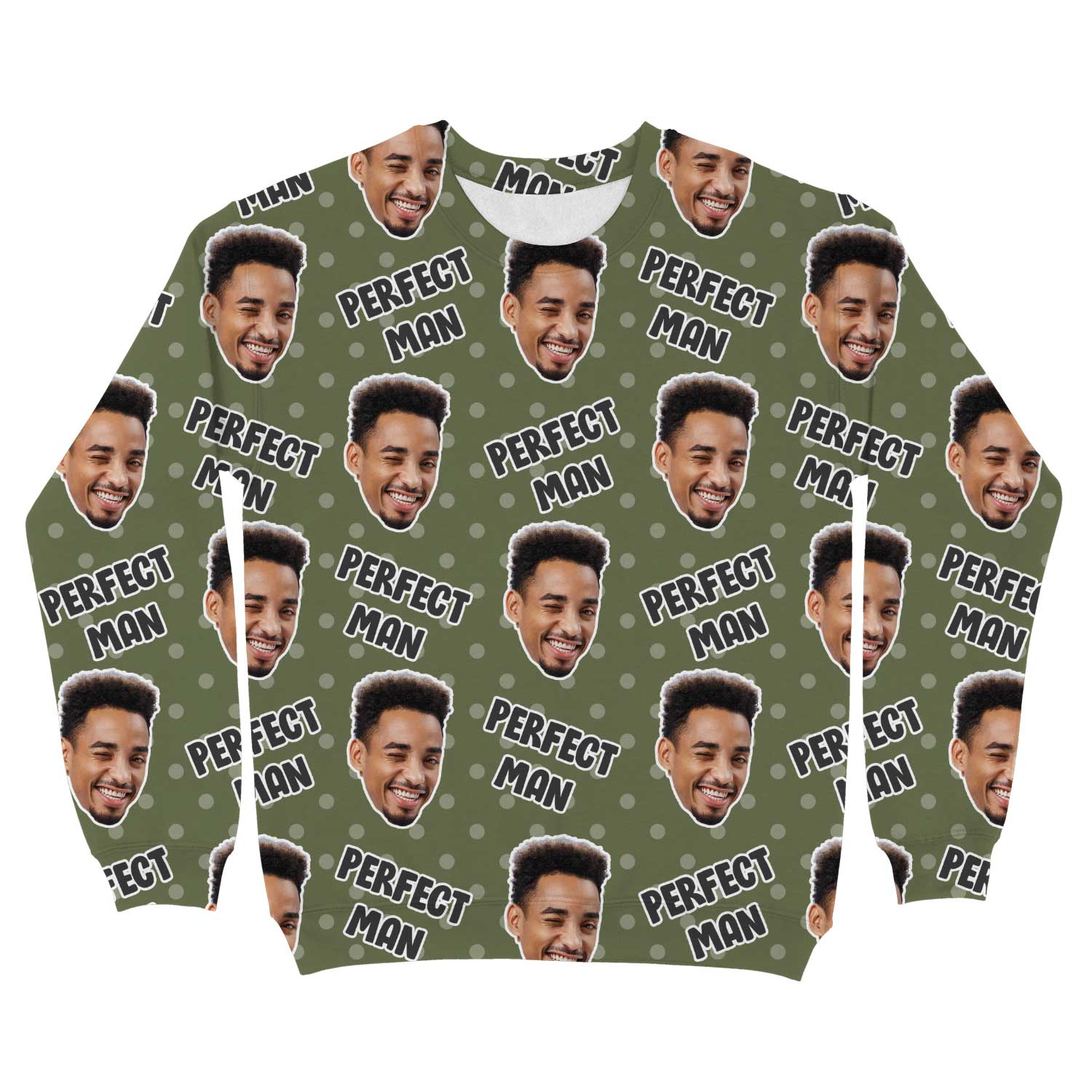 The Perfect Man Custom Sweatshirt