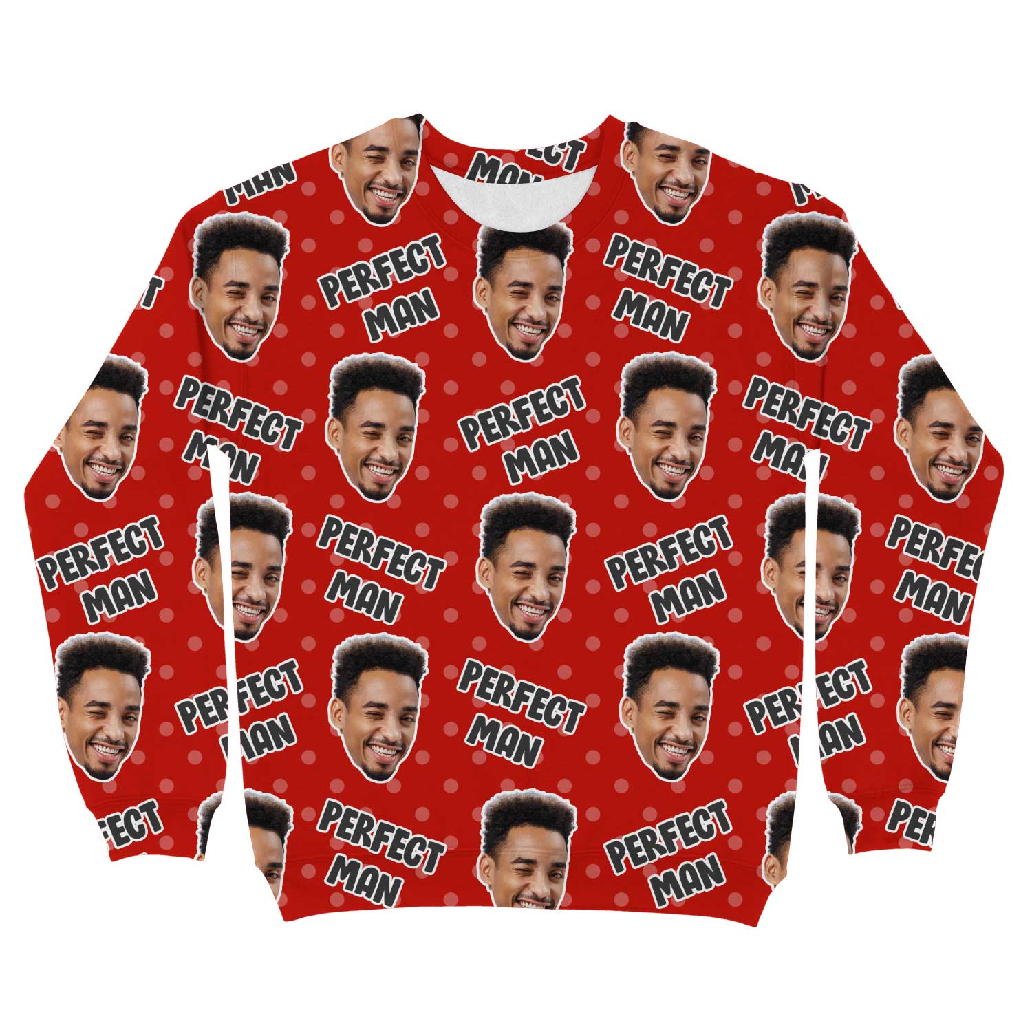 The Perfect Man Custom Sweatshirt