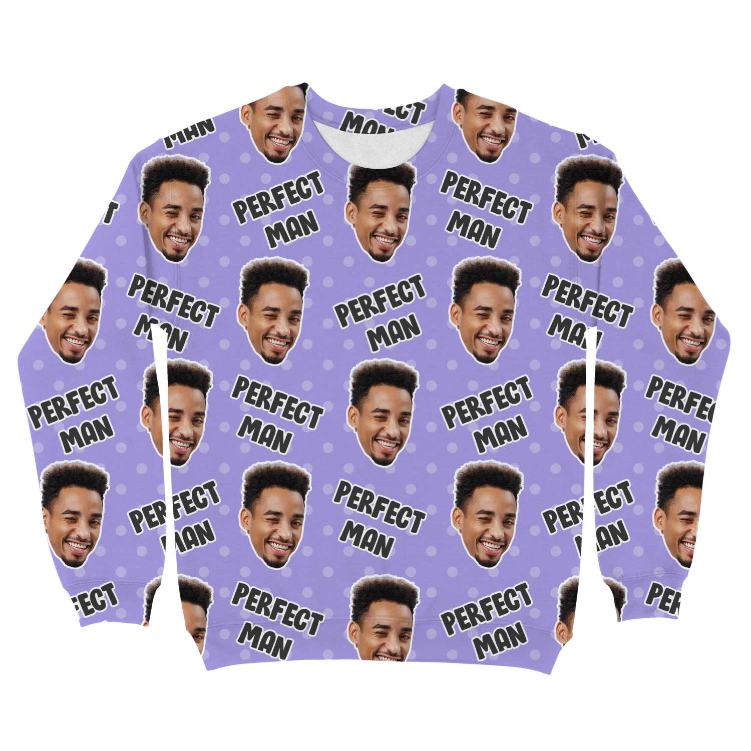 The Perfect Man Custom Sweatshirt