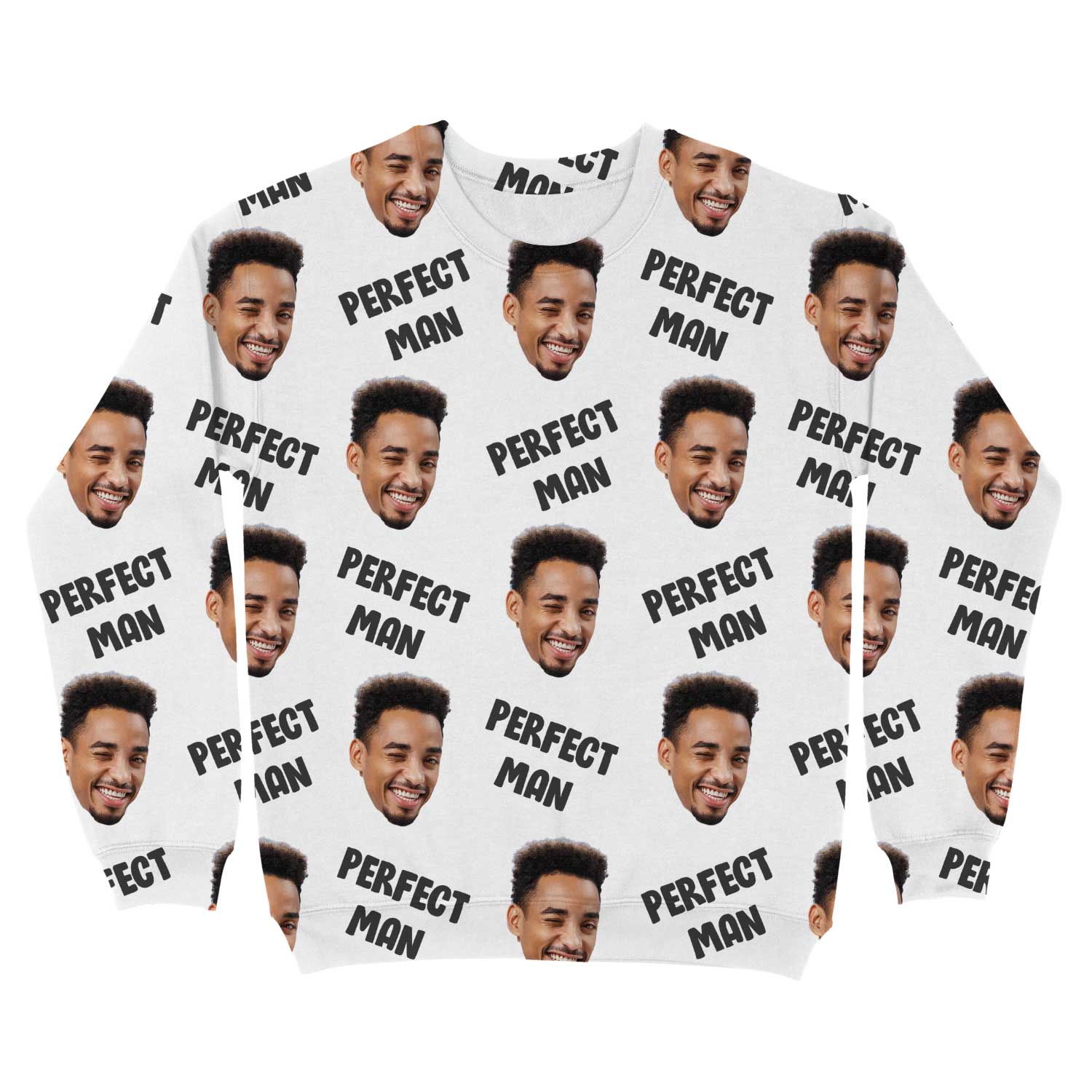 The Perfect Man Custom Sweatshirt
