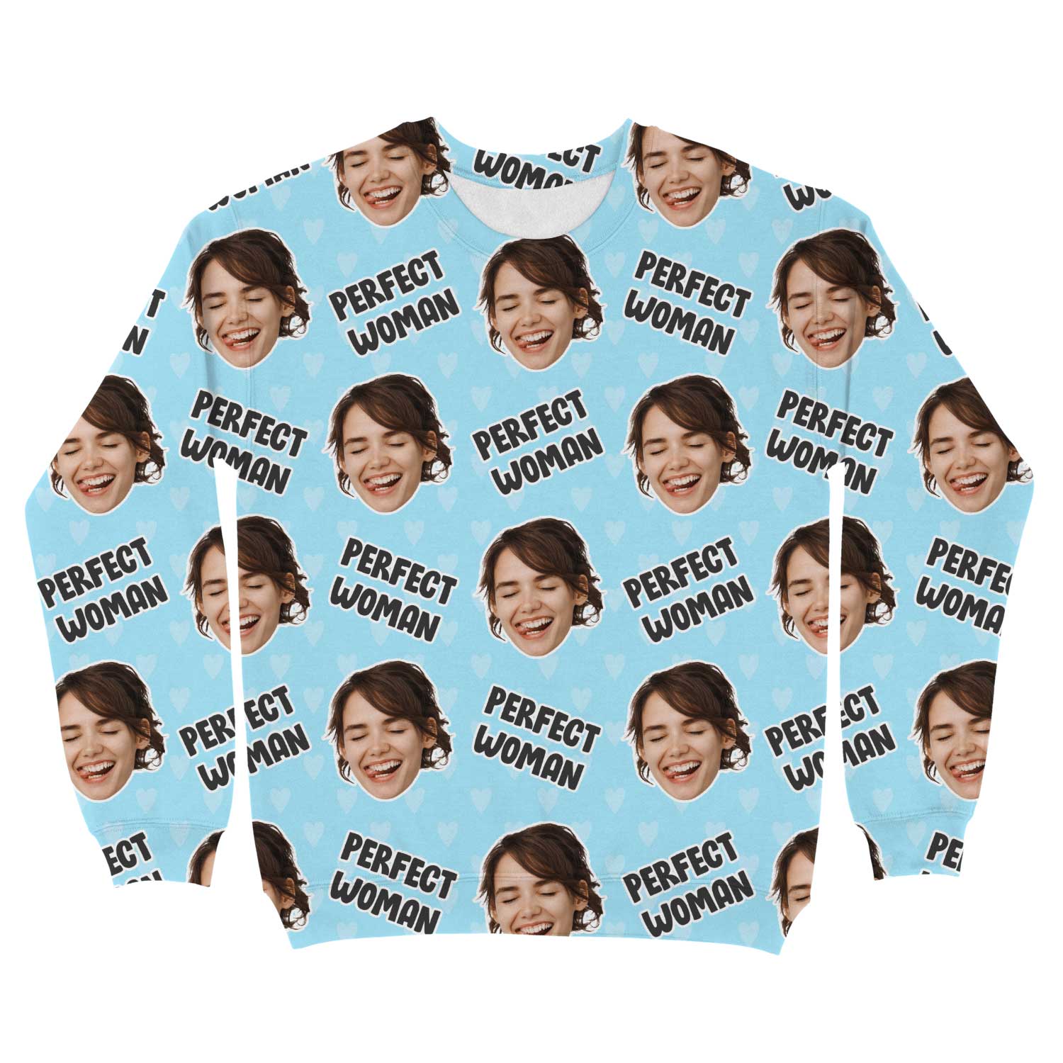 The Perfect Woman Custom Sweatshirt