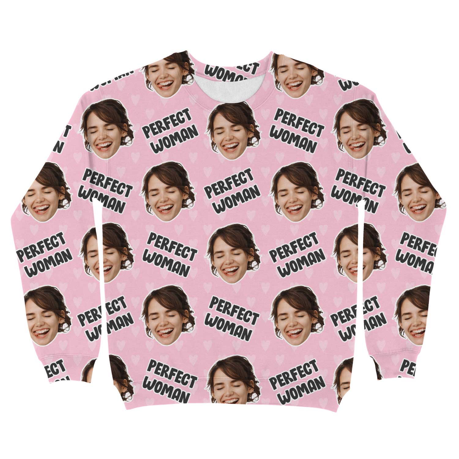 The Perfect Woman Custom Sweatshirt