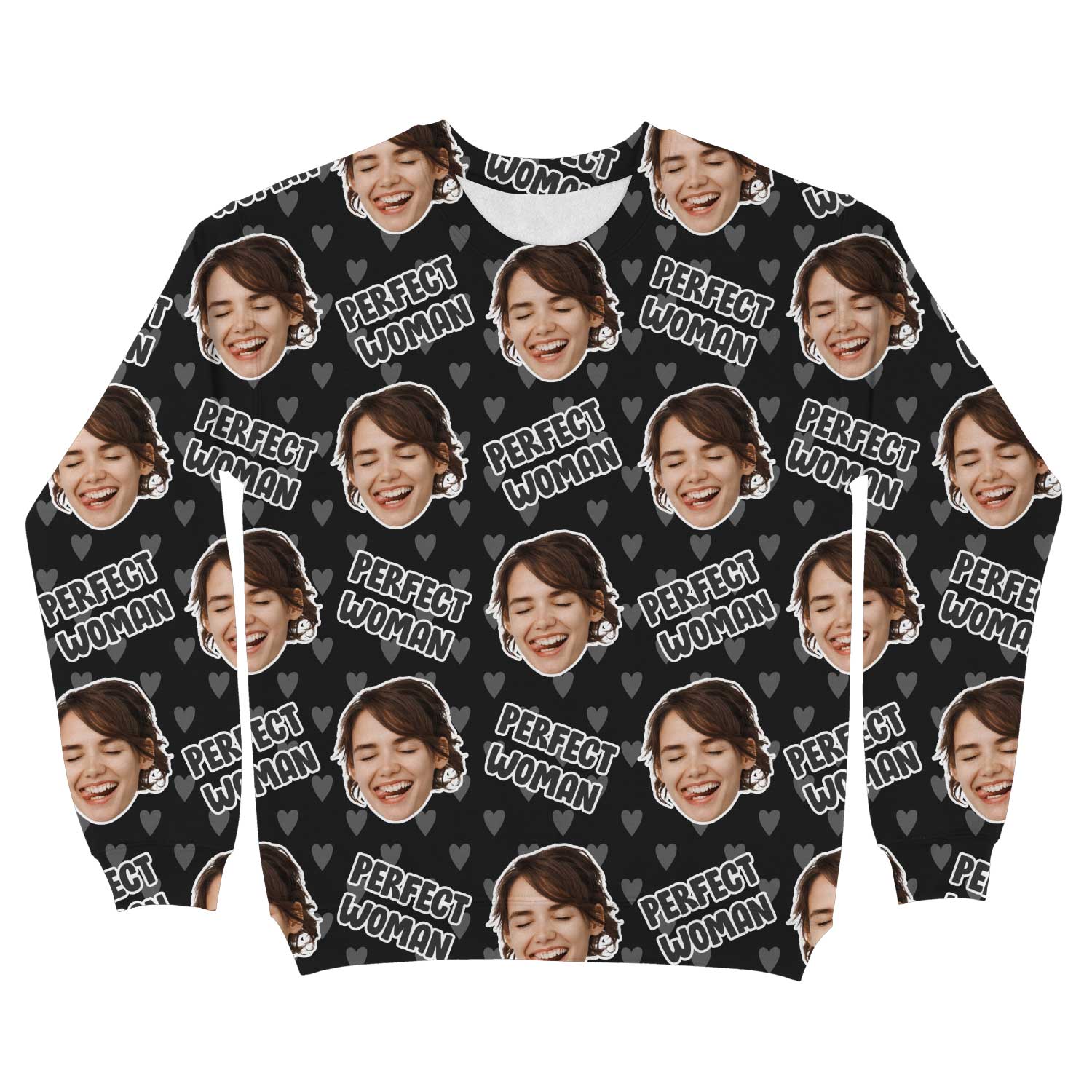 The Perfect Woman Custom Sweatshirt