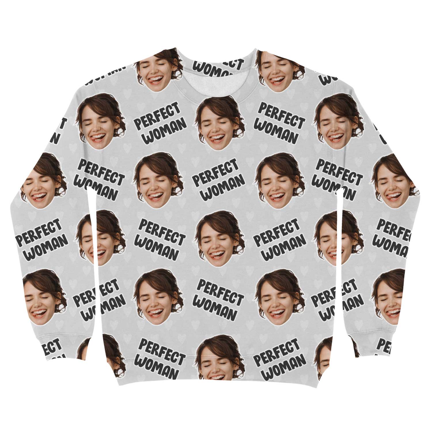 The Perfect Woman Custom Sweatshirt