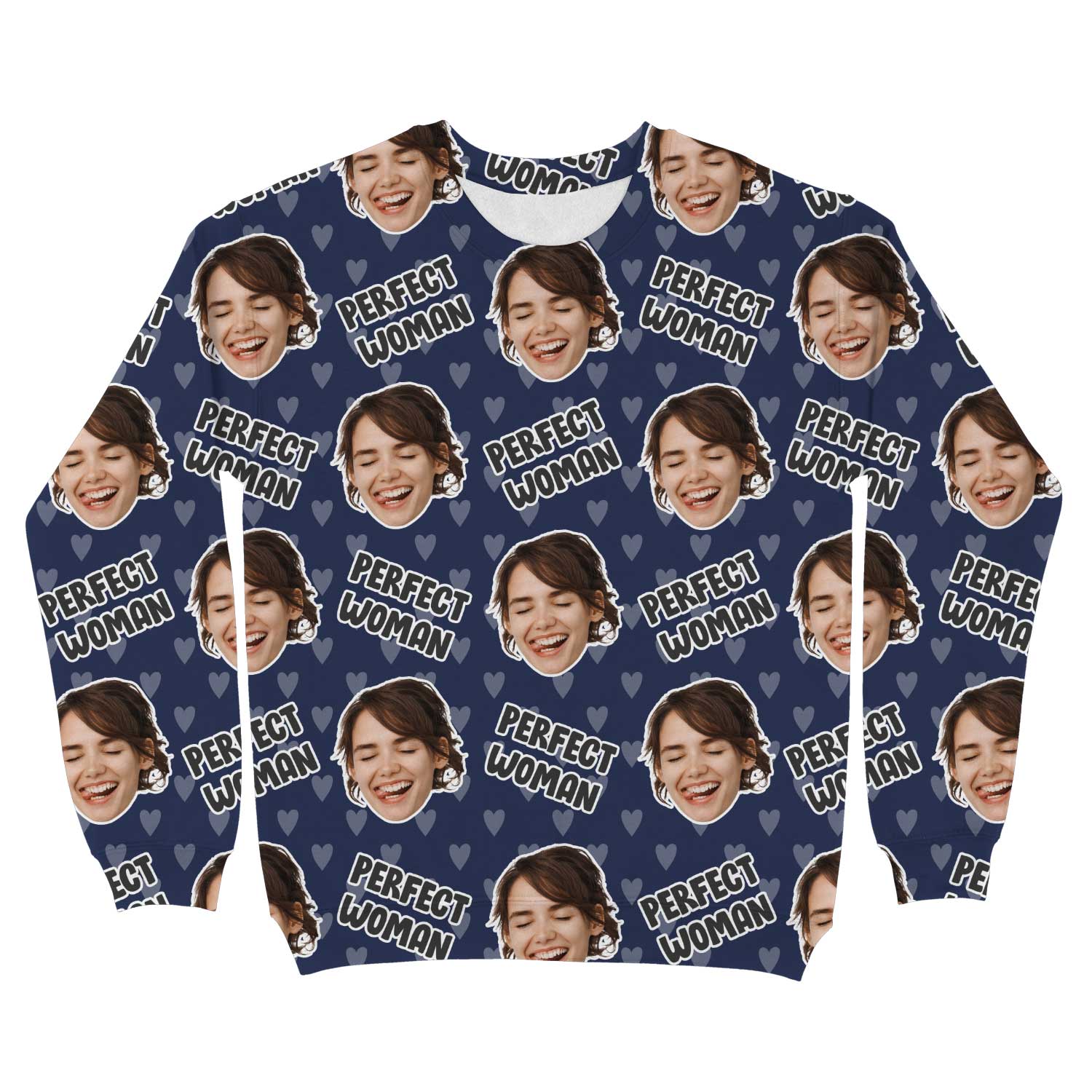 The Perfect Woman Custom Sweatshirt