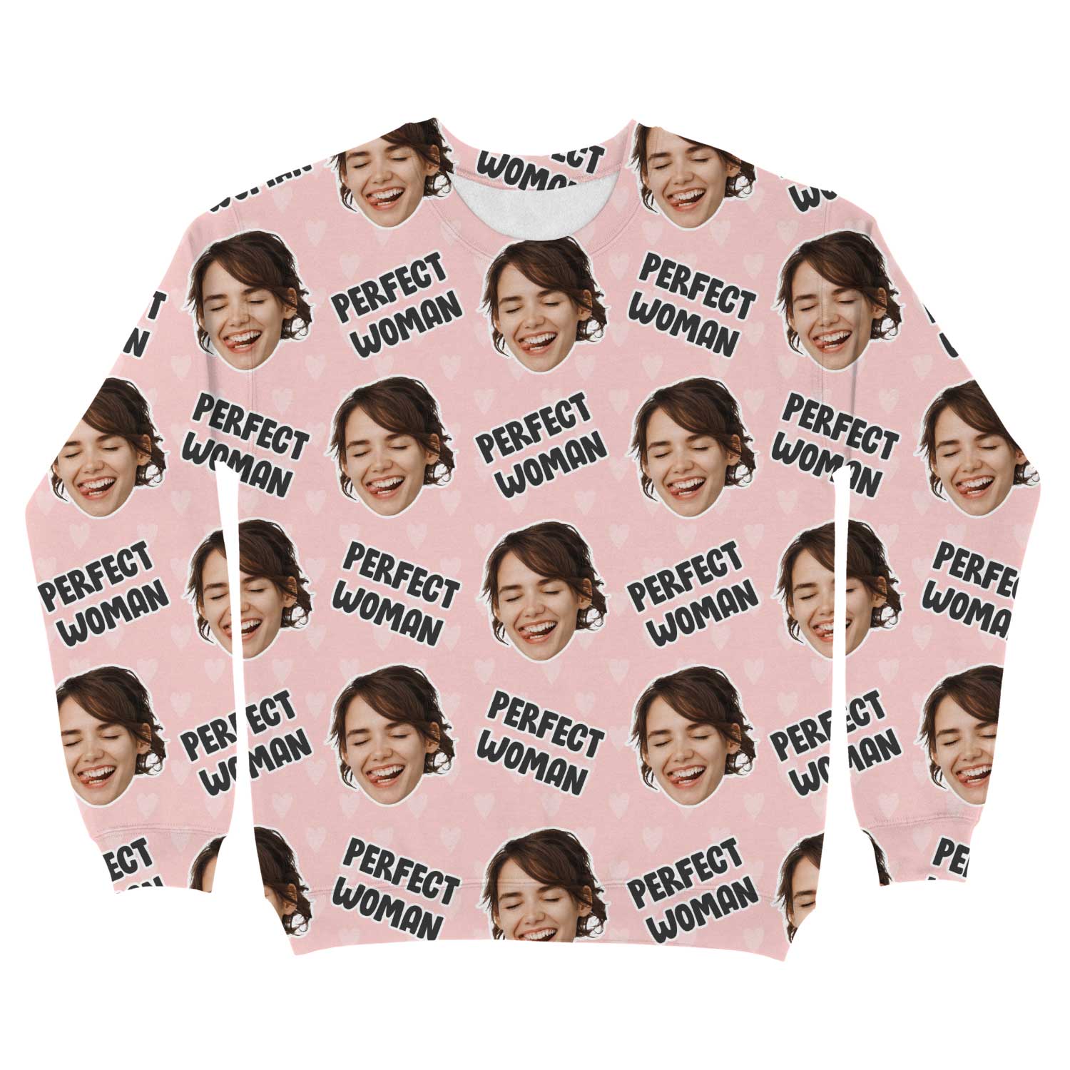 The Perfect Woman Custom Sweatshirt