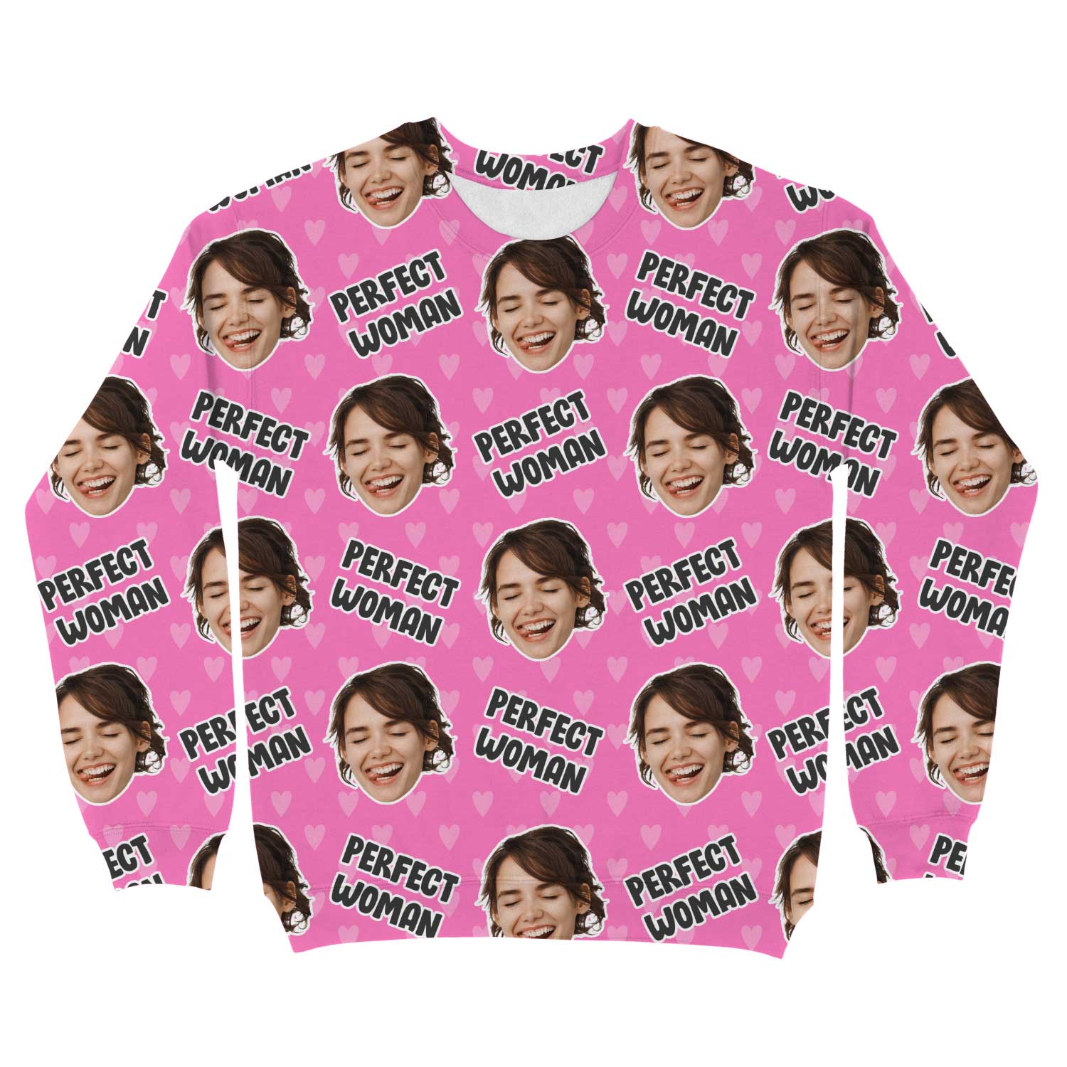 The Perfect Woman Custom Sweatshirt