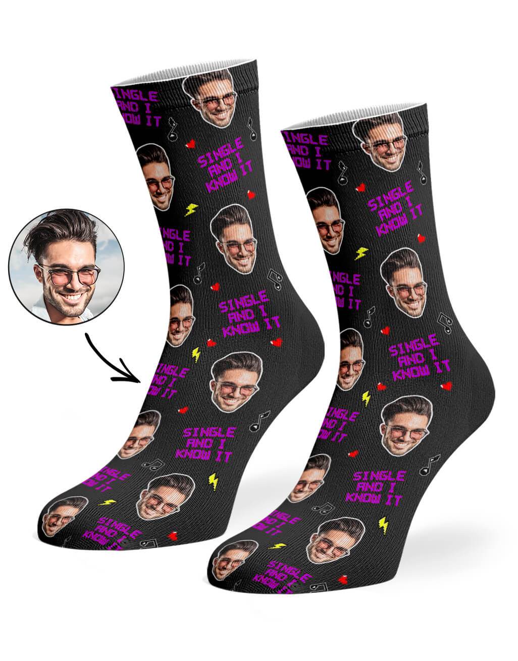 Single And I Know It Custom Socks