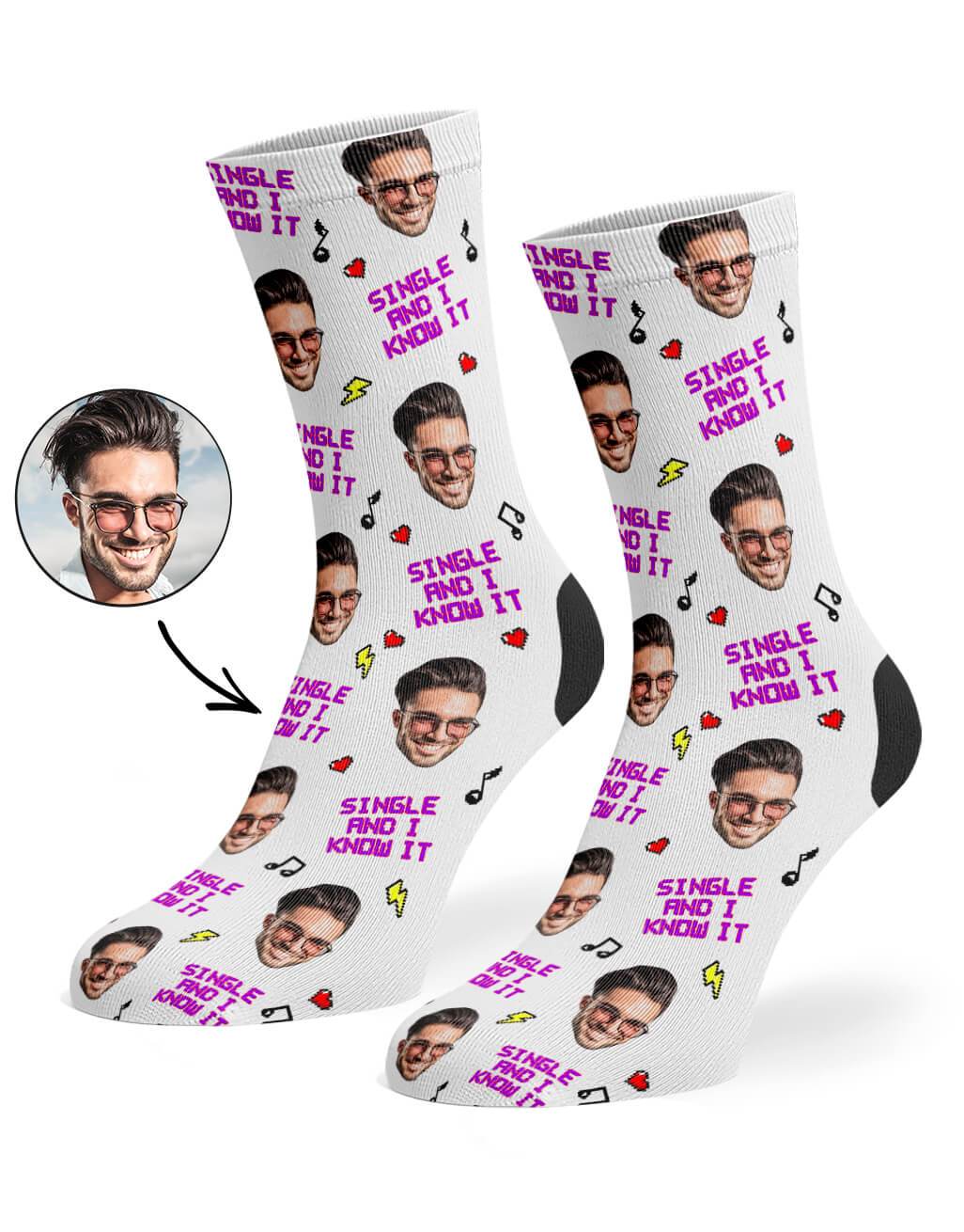 Single And I Know It Custom Socks